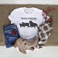 Train Harder T-Shirt