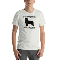 Don't Negotiate With Greatness T-Shirt