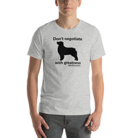 Don't Negotiate With Greatness T-Shirt