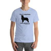 Don't Negotiate With Greatness T-Shirt