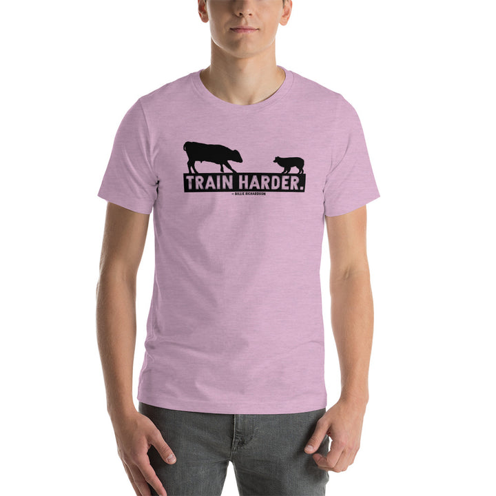 Train Harder. T-Shirt