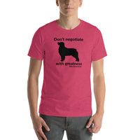 Don't Negotiate With Greatness T-Shirt