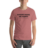 Aussies Make Me Happy, People not so Much T-Shirt