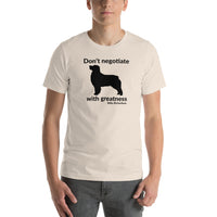 Don't Negotiate With Greatness T-Shirt