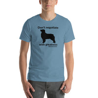 Don't Negotiate With Greatness T-Shirt