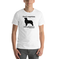 Don't Negotiate With Greatness T-Shirt