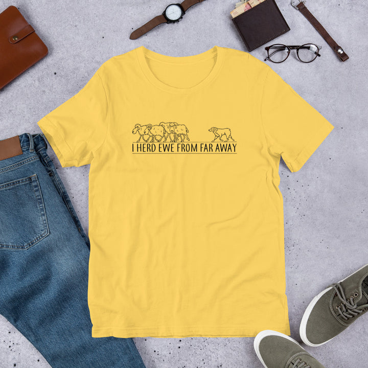 I Herd Ewe From Far Away T-Shirt