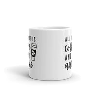All I Need Is Coffee and My Aussie Mug