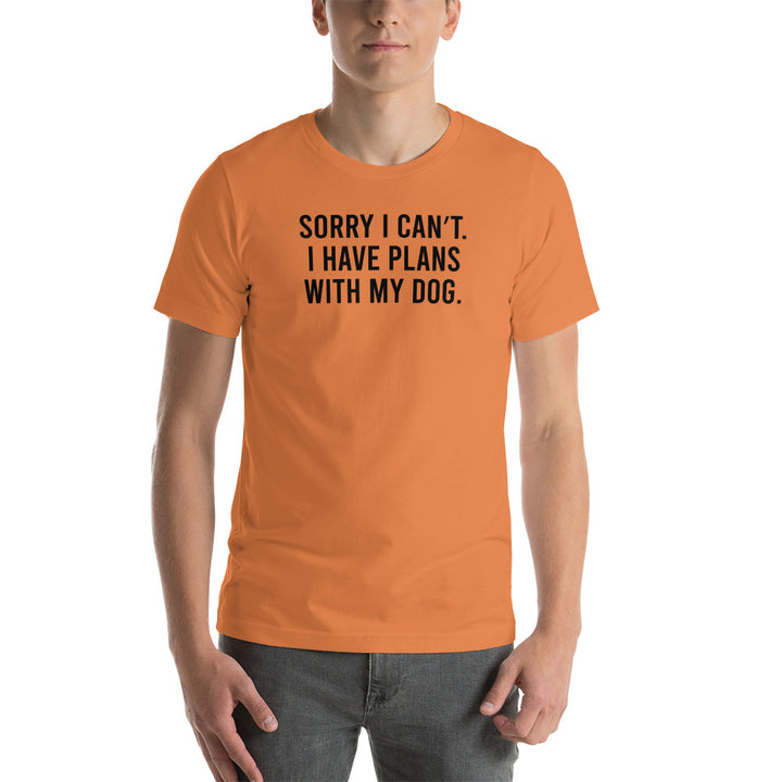 I Have Plans With My Dog T-Shirt