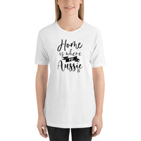 Home Is Where My Aussie Is T-Shirt
