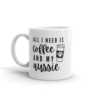All I Need Is Coffee and My Aussie Mug